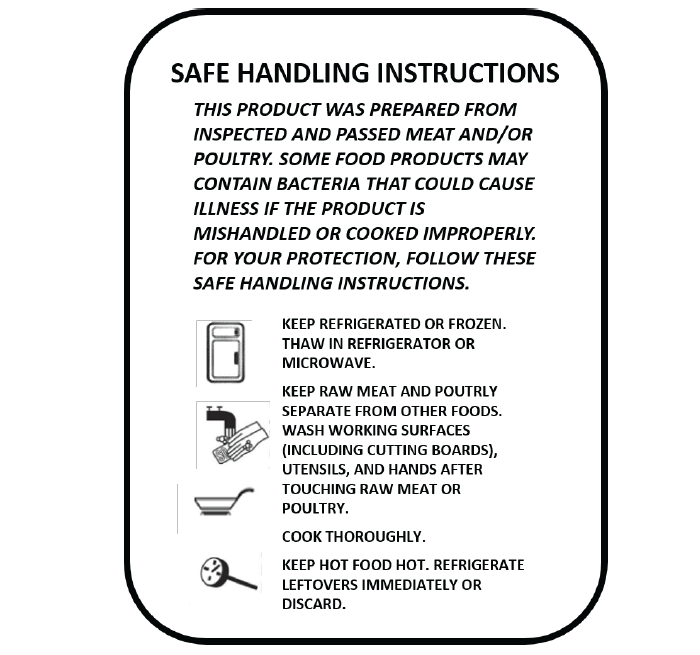A safe handling instructions label for meat and poultry.